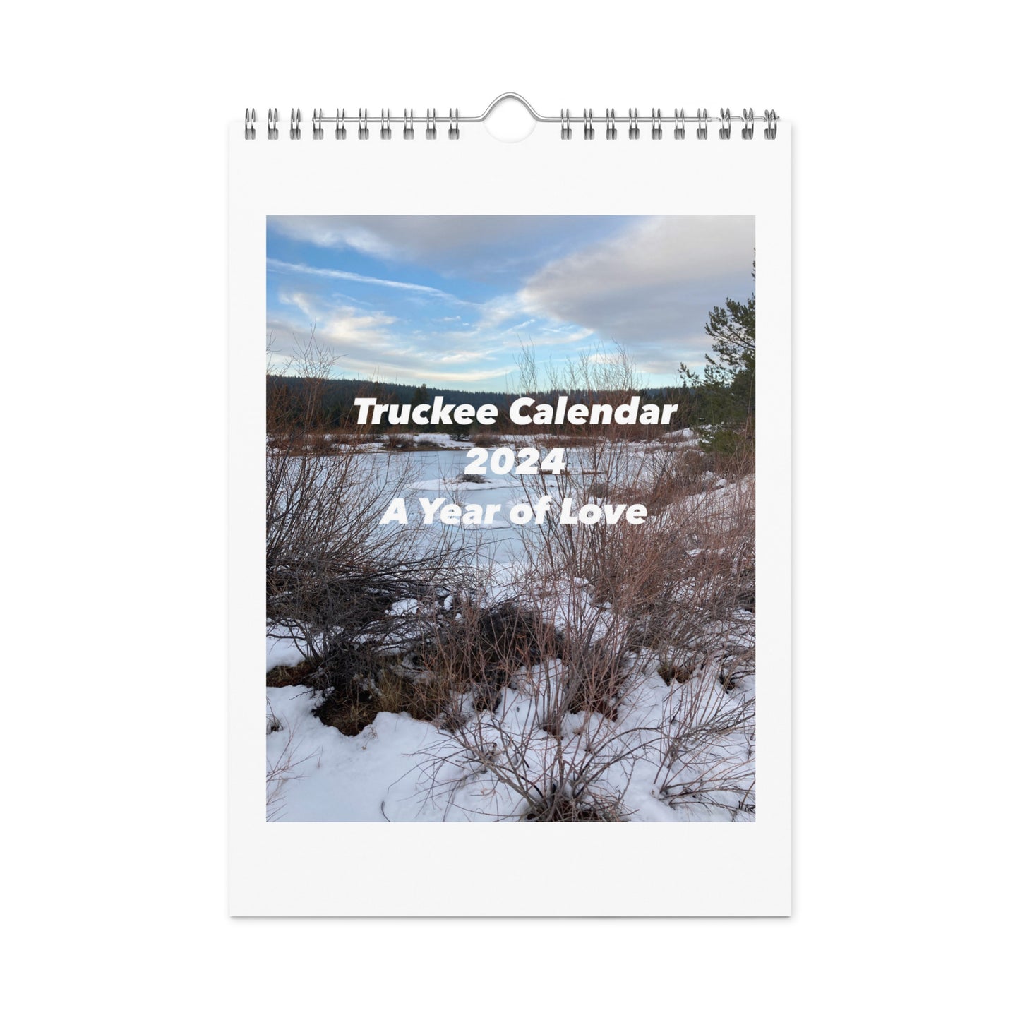 Truckee Calendar (2024) A Year of Love